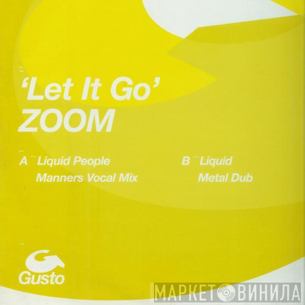 Zoom  - Let It Go