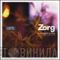 Zorg - La Vie Remixée de Zorg (Zorg's Remixed Life)