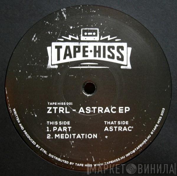 Ztrl - Astrac EP