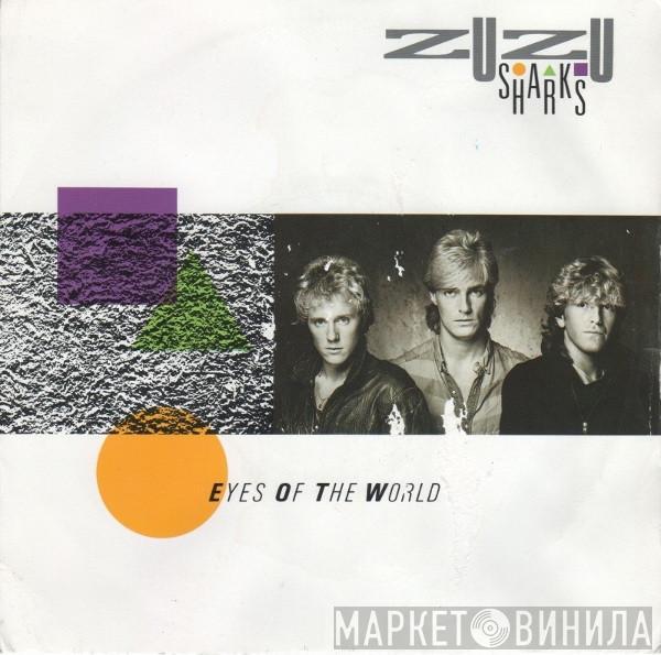 Zu Zu Sharks - Eyes Of The World