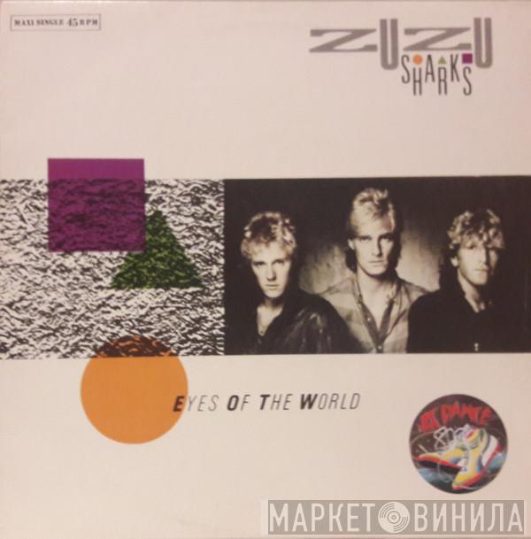 Zu Zu Sharks - Eyes Of The World