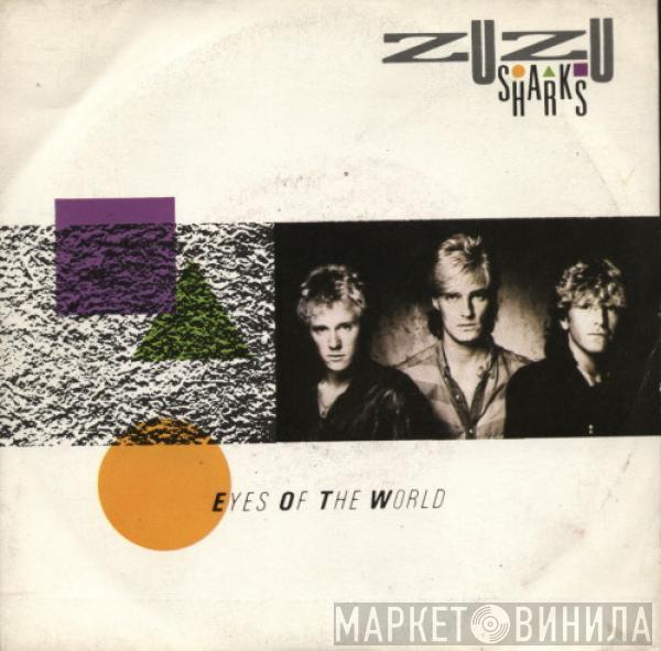 Zu Zu Sharks - Eyes Of The World