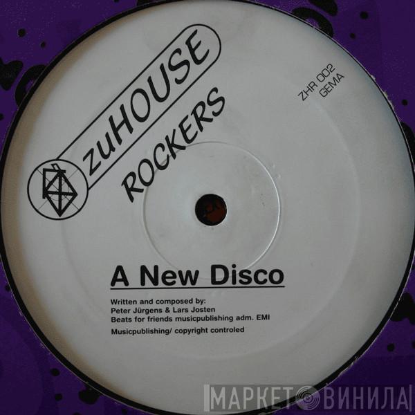 ZuHouse Rockers - A New Disco