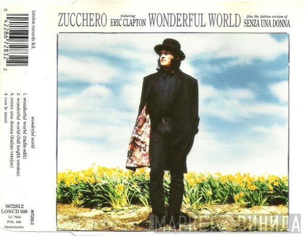 Zucchero, Eric Clapton - Wonderful World