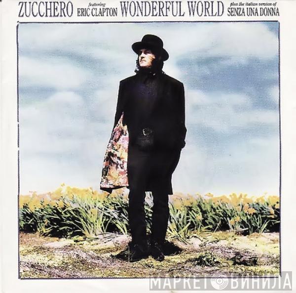 Zucchero, Eric Clapton - Wonderful World