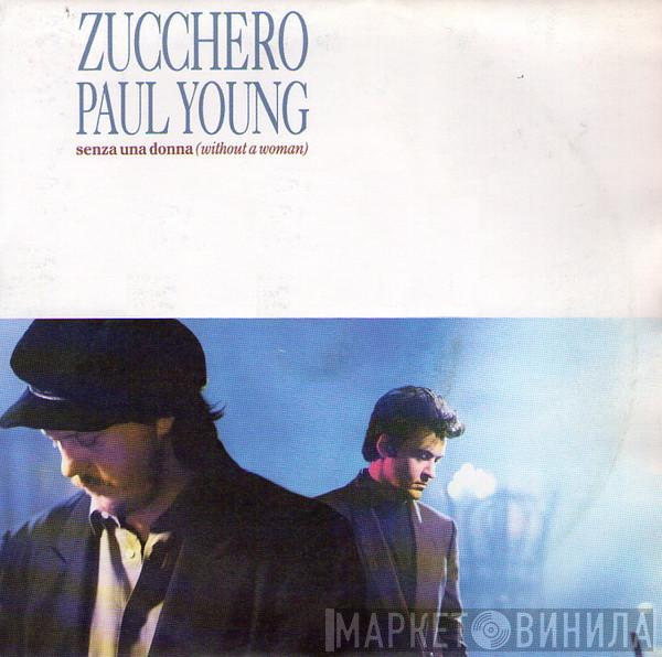 Zucchero, Paul Young - Senza Una Donna (Without A Woman)