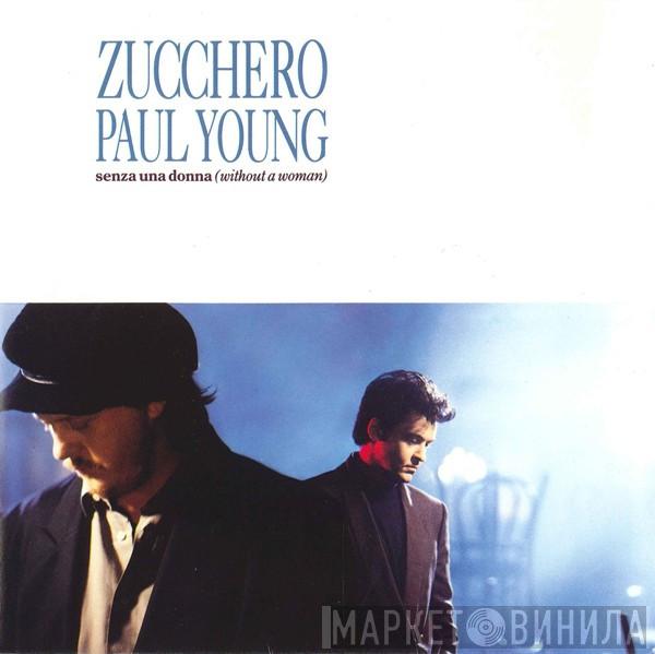 , Zucchero  Paul Young  - Senza Una Donna (Without A Woman)