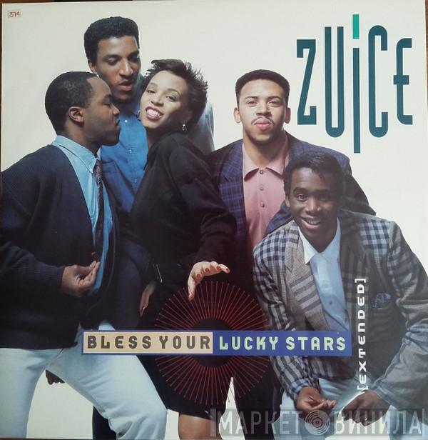 Zuice - Bless Your Lucky Stars