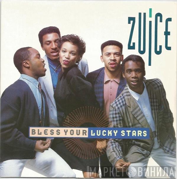 Zuice - Bless Your Lucky Stars