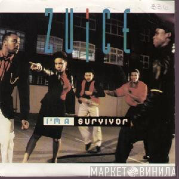 Zuice - I'm A Survivor