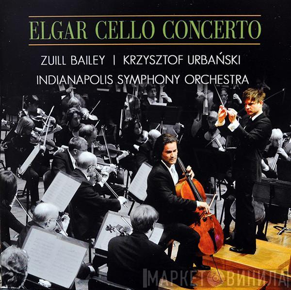 Zuill Bailey, Krzysztof Urbański , Indianapolis Symphony Orchestra, Sir Edward Elgar - Elgar Cello Concerto