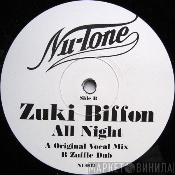 Zuki Biffon - All Night