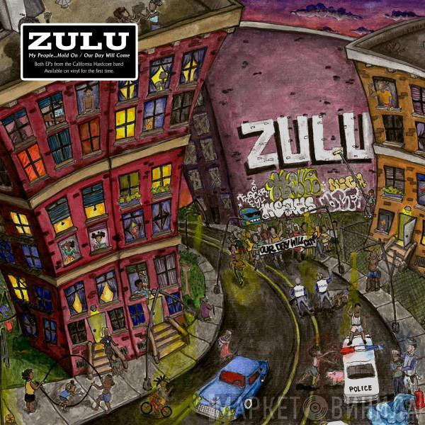 Zulu  - My People... Hold On / Our Day Will Come