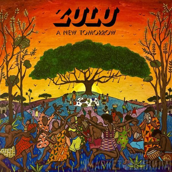 Zulu  - A New Tomorrow