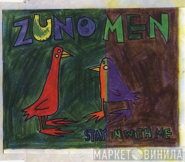 Zuno Men - Stay In With Me