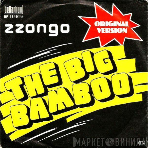 Zzongo - The Big Bamboo