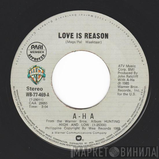  a-ha  - Love Is Reason / Take On Me