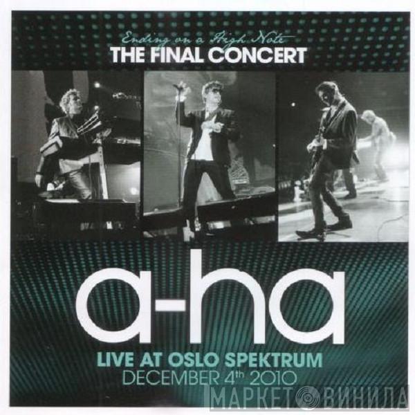 a-ha - Ending On A High Note - The Final Concert (Live At Oslo Spektrum December 4th, 2010)