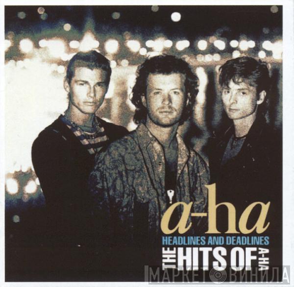  a-ha  - Headlines And Deadlines: The Hits Of A-Ha