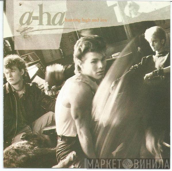  a-ha  - Hunting High And Low