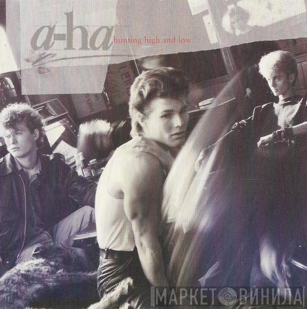  a-ha  - Hunting High And Low