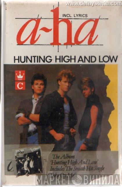  a-ha  - Hunting High And Low