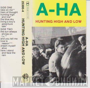  a-ha  - Hunting High And Low