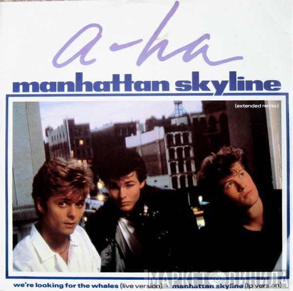 a-ha - Manhattan Skyline (Extended Remix)