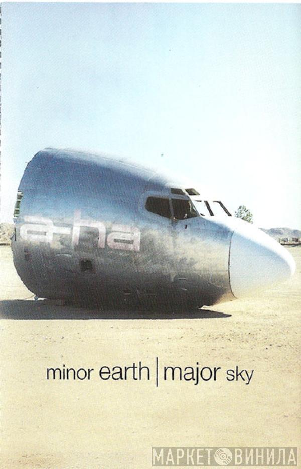  a-ha  - Minor Earth | Major Sky