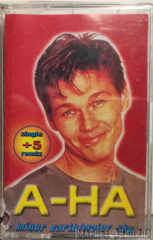  a-ha  - Minor Earth | Major Sky