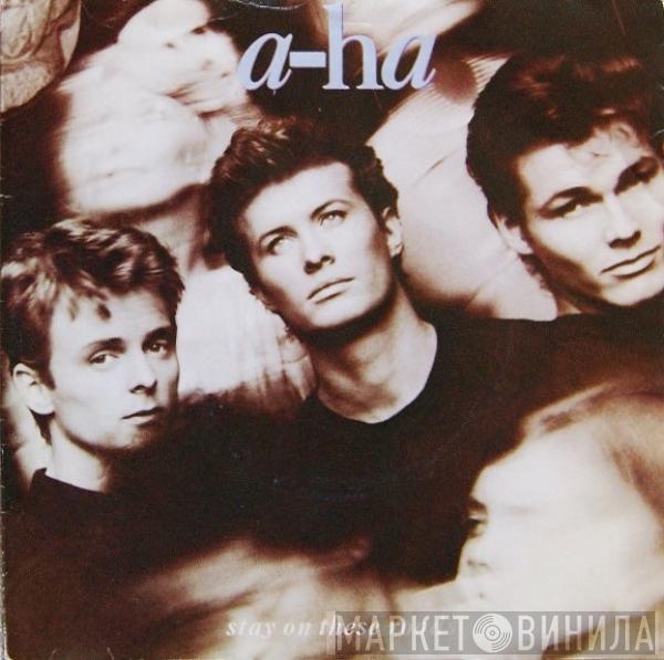  a-ha  - Stay On These Roads