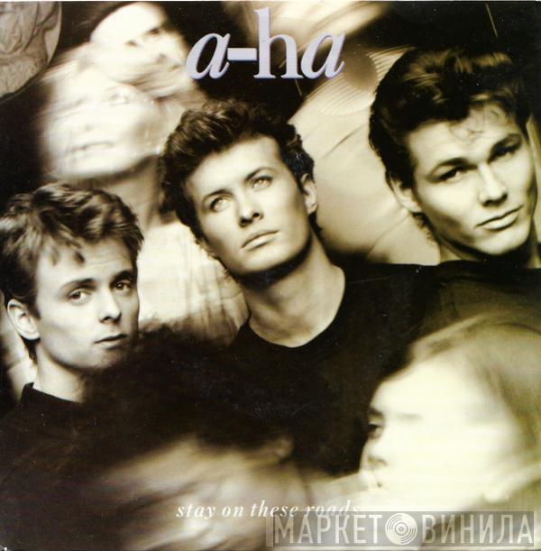  a-ha  - Stay On These Roads