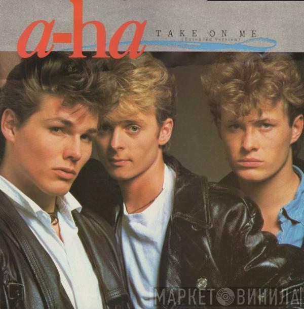  a-ha  - Take On Me (Extended Version)