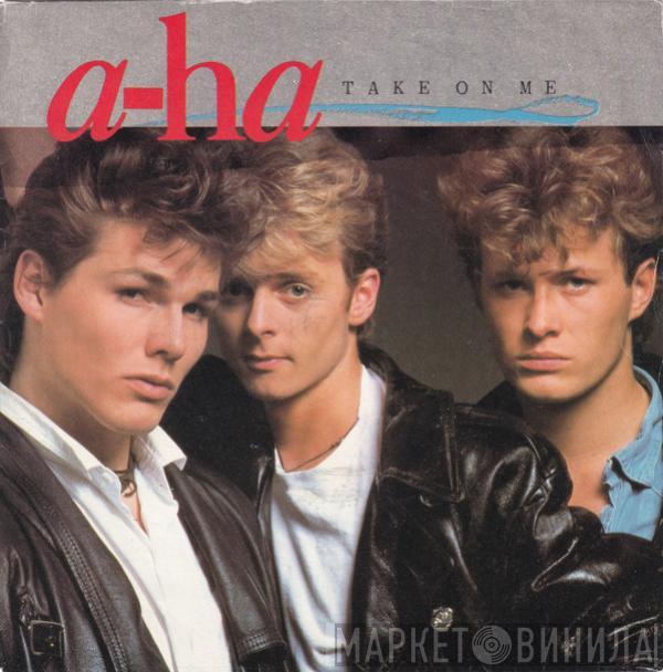  a-ha  - Take On Me