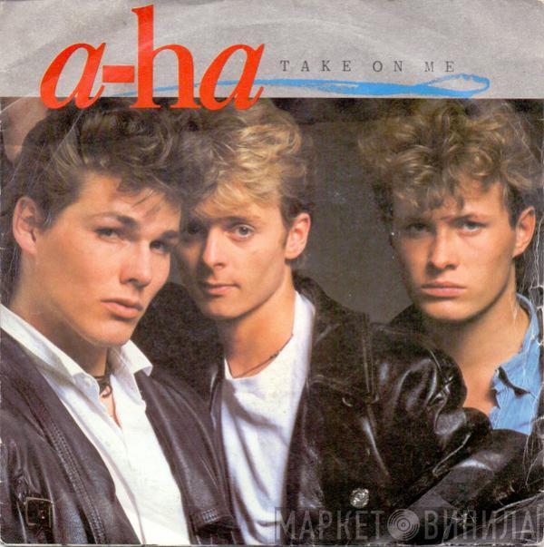  a-ha  - Take On Me