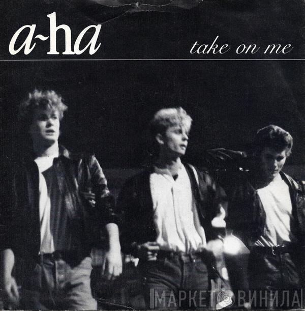  a-ha  - Take On Me