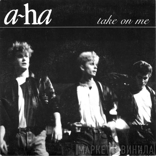  a-ha  - Take On Me