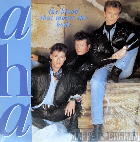 a-ha - The Blood That Moves The Body