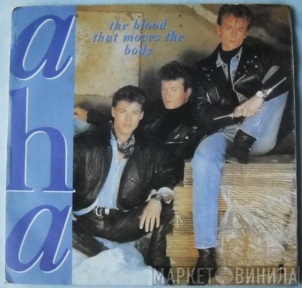  a-ha  - The Blood That Moves The Body