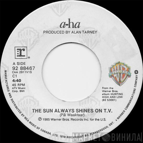  a-ha  - The Sun Always Shines On T.V.