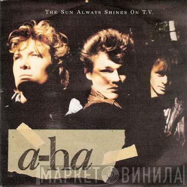  a-ha  - The Sun Always Shines On T.V.