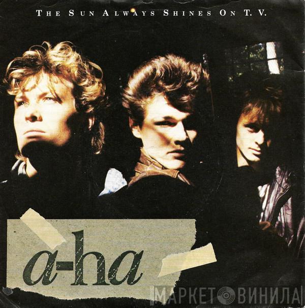 a-ha - The Sun Always Shines On T.V.