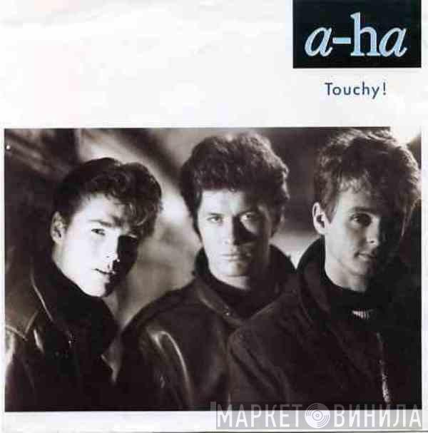  a-ha  - Touchy!