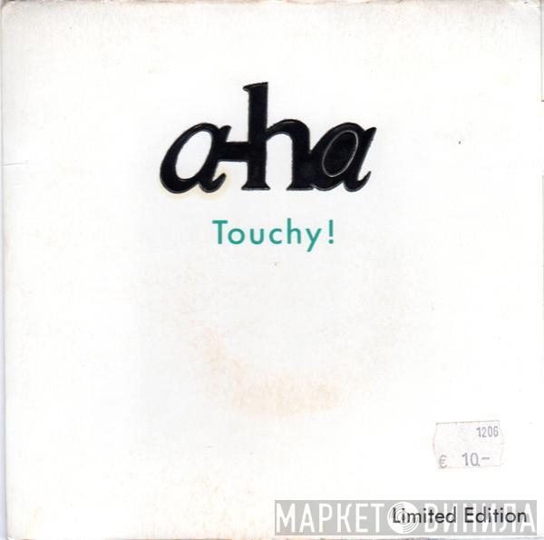  a-ha  - Touchy!