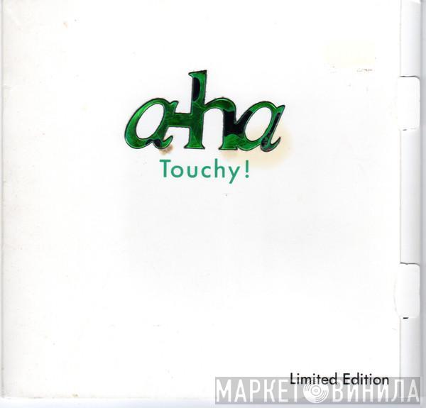  a-ha  - Touchy!