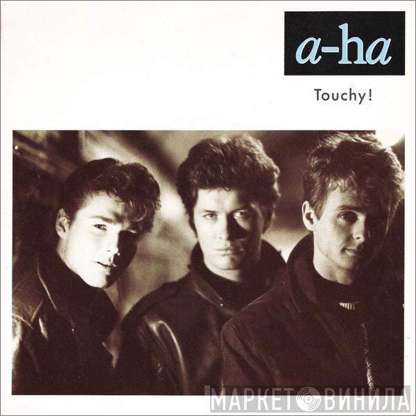 a-ha - Touchy!