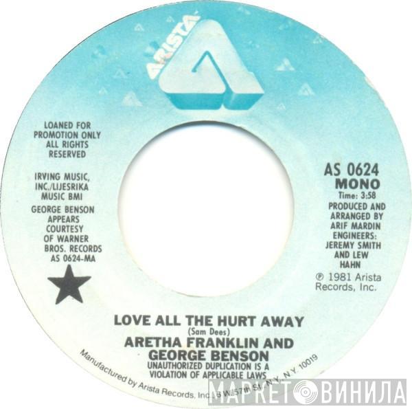 and Aretha Franklin  George Benson  - Love All The Hurt Away