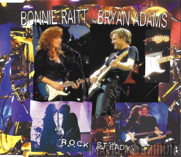 and Bonnie Raitt  Bryan Adams  - Rock Steady