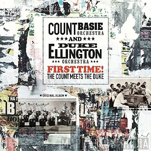 and Count Basie Orchestra  The Duke Ellington Orchestra  - First Time! The Count Meets The Duke