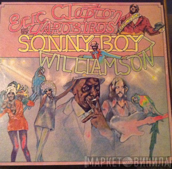and Eric Clapton With The Yardbirds  Sonny Boy Williamson   - Eric Clapton And The Yardbirds Live With Sonny Boy Williamson
